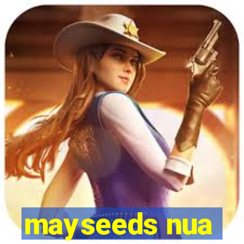 mayseeds nua